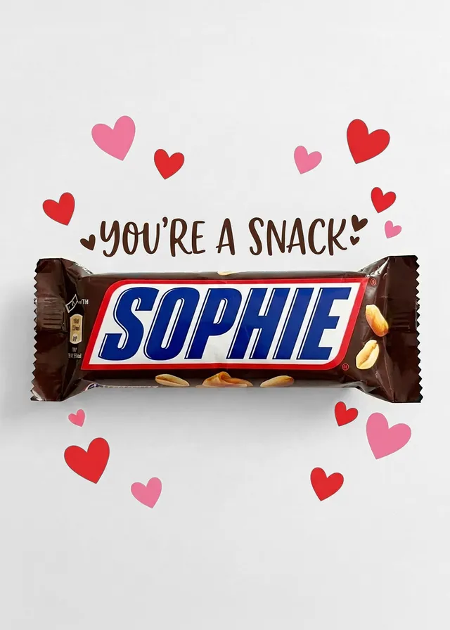 You're A Snack Candy Bar